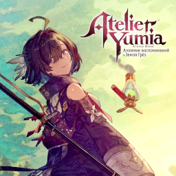 Atelier Yumia: The Alchemist of Memories & the Envisioned Land